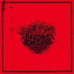 Beyond Man- Beyond Man